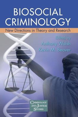 Biosocial Criminology