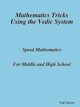 Mathematics Tricks Using the Vedic System