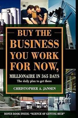 BUY THE BUSINESS YOU WORK FOR NOW (HARDCOVER)