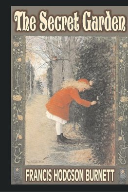 The Secret Garden by Frances Hodgson Burnett, Juvenile Fiction, Classics, Family