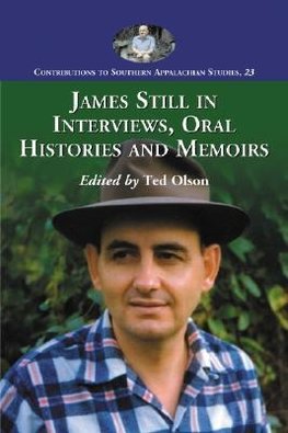 James Still in Interviews, Oral Histories and Memoirs