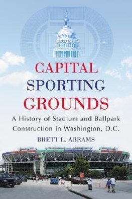 Abrams, B:  Capital Sporting Grounds