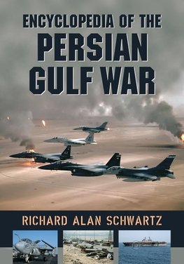 Encyclopedia of the Persian Gulf War