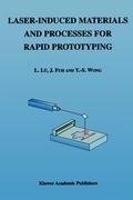 Laser-Induced Materials and Processes for Rapid Prototyping