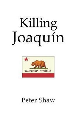 Killing Joaquin