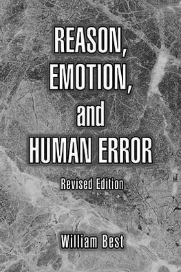 Reason, Emotion, and Human Error