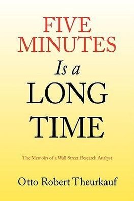 Five Minutes Is a Long Time