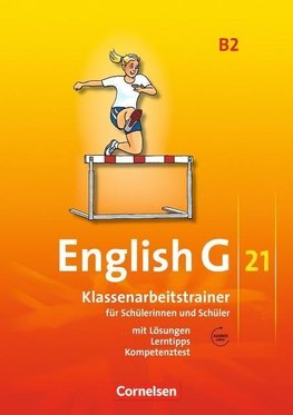 English G 21. Ausgabe B 2. Klassenarbeitstrainer mit Lösungen und Audios Online