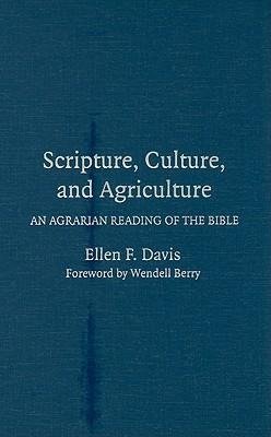 Davis, E: Scripture, Culture, and Agriculture