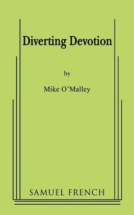 Diverting Devotion