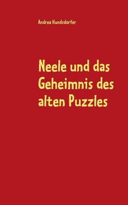 Neele und das Geheimnis des alten Puzzles