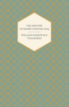 The History of Henry Esmond, Esq.