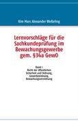 Lernvorschläge für die Sachkundeprüfung im Bewachungsgewerbe gem. §34a GewO