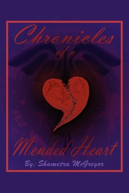 Chronicles of a Mended Heart