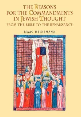 The Reasons for the Commandments in Jewish Thought. from the Bible to the Renaissance