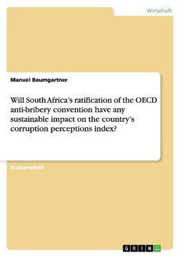 Will South Africa's ratification of the OECD anti-bribery convention have any sustainable impact on the country's corruption perceptions index?