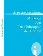 Musarion oder Die Philosophie der Grazien