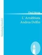 L' Arrabbiata /Andrea Delfin