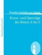 Kreuz- und Querzüge des Ritters A bis Z