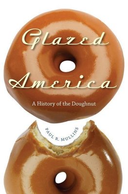 Mullins, P:  Glazed America