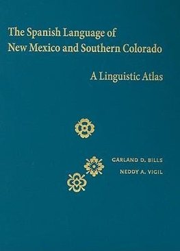 Bills, G:  The Spanish Language of New Mexico and Southern C