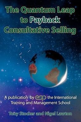 The Quantum Leap to Payback Consultative Selling