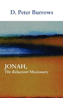 Jonah, The Reluctant Missionary