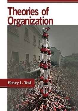 Tosi, H: Theories of Organization