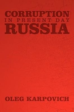 Corruption in Present Day Russia