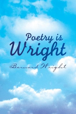 Poetry Is Wright