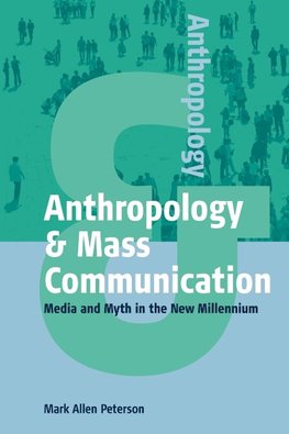 ANTHROPOLOGY & MASS COMMUNICAT