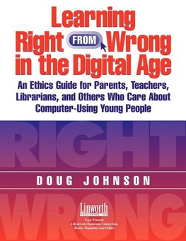 Learning Right from Wrong in the Digital Age