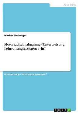 Motorradhelmabnahme (Unterweisung Lehrrettungsassistent / -in)