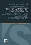 Gesellschaftstheorie und Europapolitik