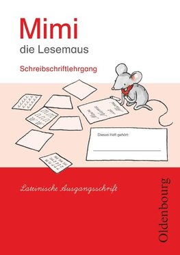 Mimi die Lesemaus Ausgabe E, 2008  Schreibschriftlehrgang - Lateinische Ausgangsschrift