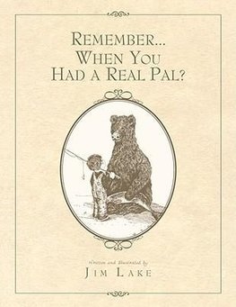 Remember... When You Had a Real Pal?