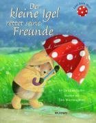 Der kleine Igel rettet seine Freunde