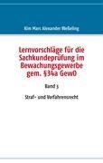 Lernvorschläge für die Sachkundeprüfung im Bewachungsgewerbe gem. §34a GewO