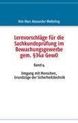 Lernvorschläge für die Sachkundeprüfung im Bewachungsgewerbe gem. §34a GewO