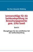 Lernvorschläge für die Sachkundeprüfung im Bewachungsgewerbe gem. §34a GewO