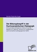 Der Bildungsbegriff in der Psychoanalytischen Pädagogik