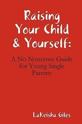 Raising Your Child & Yourself