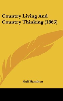 Country Living And Country Thinking (1863)