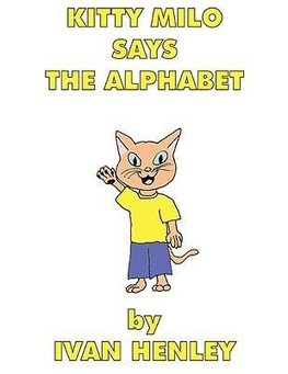 Kitty Milo Says The Alphabet (A Read-Aloud Book For Children)