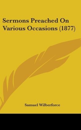 Sermons Preached On Various Occasions (1877)