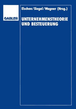 Unternehmenstheorie und Besteuerung