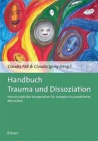 Handbuch Trauma und Dissoziation