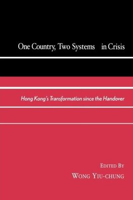 One Country, Two Systems in Crisis