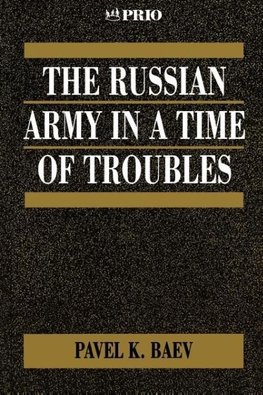 The Russian Army in a Time of Troubles