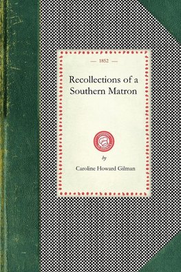 Recollections of a Southern Matron